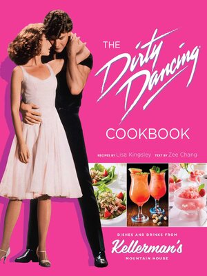 cover image of The Dirty Dancing Cookbook